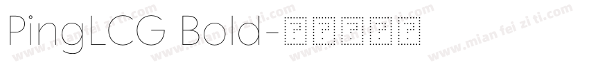 PingLCG Bold字体转换